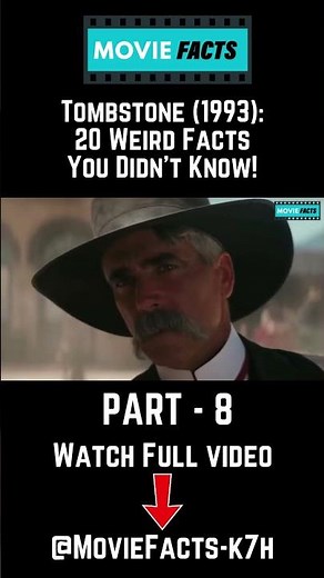 Tombstone (1993): 20 Weird Facts You Didn’t Know! - Part 8