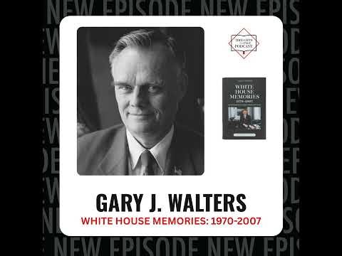 Gary J. Walters - WHITE HOUSE MEMORIES 1970-2007