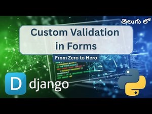 Custom Validation in Django Forms | Add Your Own Validation Rules | Telugu