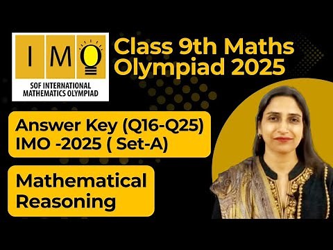 Answer Key Set A IMO 2025-26/Class 9 Maths Olympiad Exam (Q16 - Q25)/12th Nov 2025
