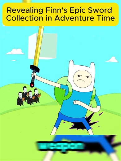 25 Revealing Finn's Epic Sword Collection in Adventure Time#adventuretime,#finnthehuman,#adventuretimefinn,#finnsword,#adventuretimefinnsword