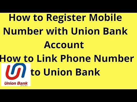 How to Register Mobile Number with Union Bank Account | How to Link Phone Number to Union Bank