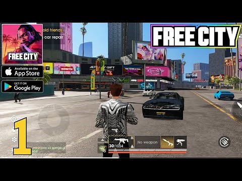 Free City - Open World Game | Gameplay Walkthrough Part 1 (Android, iOS)