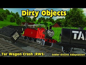 Dirty Objects - Tar Wagon Crash (RWS) | Sodor Online Adaptation