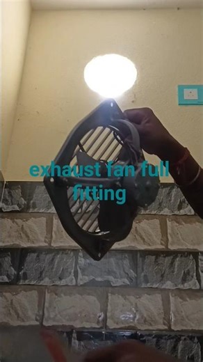 🏠Exhaust fan full fitting!🏠 #electrical #exhaustfan #fitting #shortsvideo