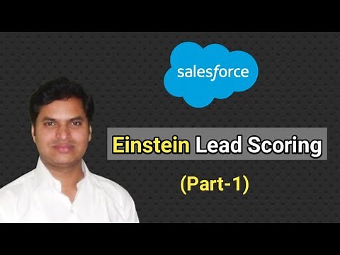 Salesforce Einstein Lead Scoring Part 1