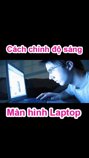 3 Cách chỉnh độ sáng màn hình Laptop#learnontiktok #dcgr #education #laptop #fstorelaptop #yeucongnghe #chiasekinhnghiem