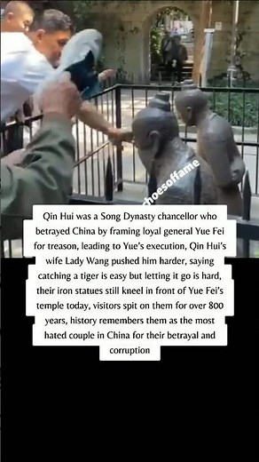 Qin Hui & Wife Betrayed China’s Hero.