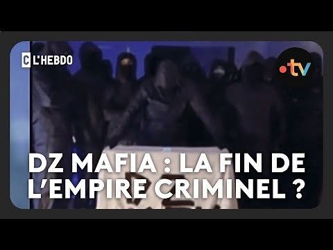 “Mamine Escobar” : le grand patron de la DZ Mafia ? - C l’hebdo