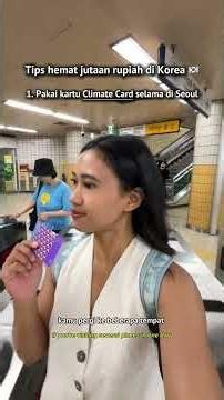 Tips hemat jutaan rupiah buat traveling ke Korea 🇰🇷