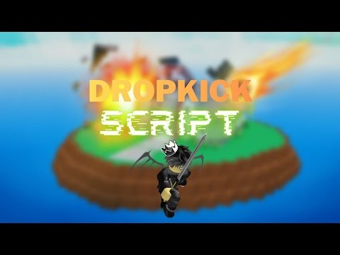 DROP KICK SCRIPT SHOWCASE