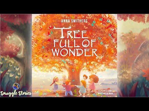 📚 Kids Book Read Aloud | Tree Full Of Wonder 🌳