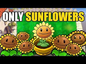 Can you beat PVZ with ONLY SUNFLOWERS?