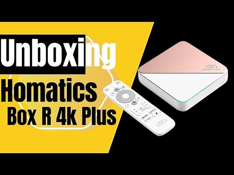 Unboxing Homatics Box R 4k plus