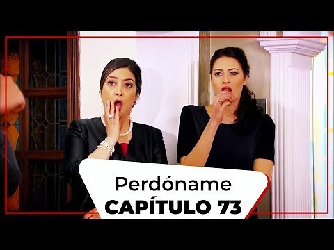 Perdóname - Capítulo 73 (Doblado al español)