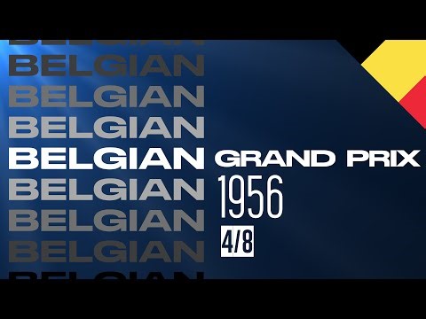 The History of Formula One: 1956 - Belgian Grand Prix (4/8)