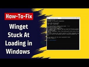 How To Fix Winget Stuck At Loading In Windows 10, 11