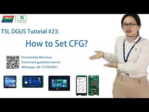 DWIN T5L DGUS Tutorial #23: How to Set CFG?