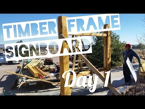 How-To Build Timber Frame Signboard - Day 1