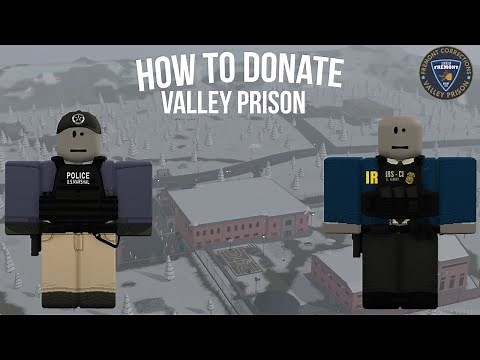 How to Donate in Valley Prison | Tutorial