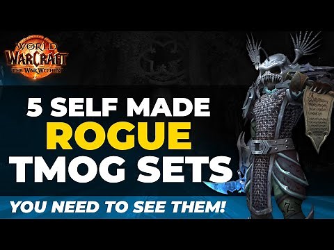These WoW Rogue Transmog Sets MIGHT Just Change Your Life | The War Within