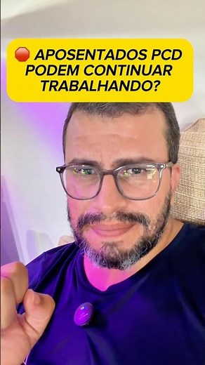 Aposentadoria por Visão Monocular ou PCD: Pode Trabalhar Depois? Diferença com Invalidez | INSS 2026