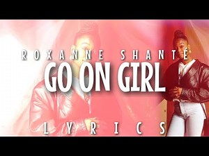 Roxanne Shanté - Go On Girl (Lyrics)