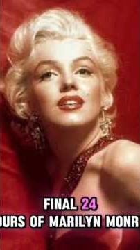 The Last 24 Hours of Marilyn Monroe #marilynmonroe #truecrime