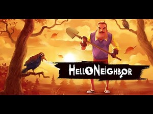 Hello Neighbor - Chapter 1 (Full Playthrough)