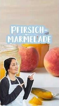 Pfirsich-Marmelade 🍑 ☀️#rezept