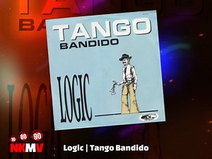 1992 - Logic - Tango Bandido -- NKMusicVideos | @nkmusicvideos | -- La mejor música de la mejor época 70s, 80s y 90s. La viviste, la gozaste y la bailaste!! -- Únete al Grupo de Facebook: ..:: NKMusicPeople 70s 80s 90s ::.. #nkmusicpeople https://www.facebook.com/groups/nkmusicpeople -- Siguenos en Facebook: www.facebook.com/nkmusicvideos -- Siguenos en Instagram: www.instagram.com/nkmusicvideos -- #nkmusicvideos #nkmusic #70s #80s #90s #lamejormusica #recuerdos #temamusical #musicavieja #musica