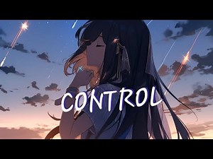 Nightcore~ Control [Zoe Wees]