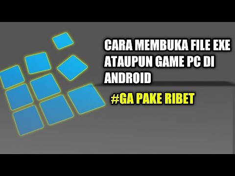 CARA MEMBUKA FILE EXE ATAU APLIKASI KOMPUTER DI ANDROID GAMPANG BANGET | INDONESIA