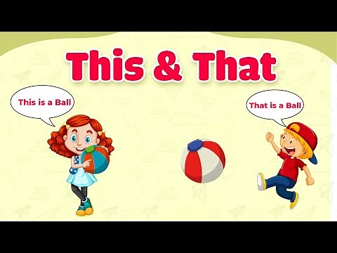 This and That for Kids | Use of This and That | Kindergarten