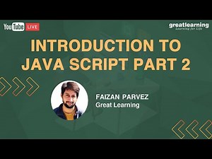 Introduction to Java script part 2 | Learn JavaScript Arrays and Objects | Great Learning