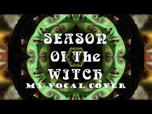 "Season of the Witch" (Lyrics)🧙‍♀ Vocals by Karen🦇 [2022] 🎃 DONOVAN 🎃 1966