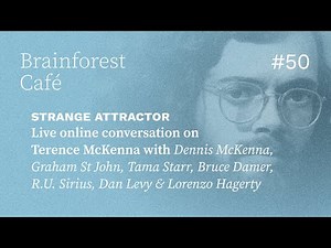 Strange Attractor: The Hallucinatory Life of Terence McKenna (Panel Discussion)