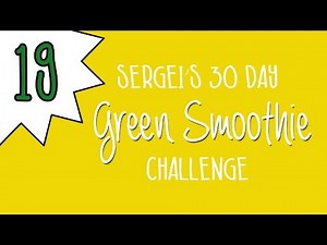 Green Smoothie Challenge Day 19 (featuring papaya)