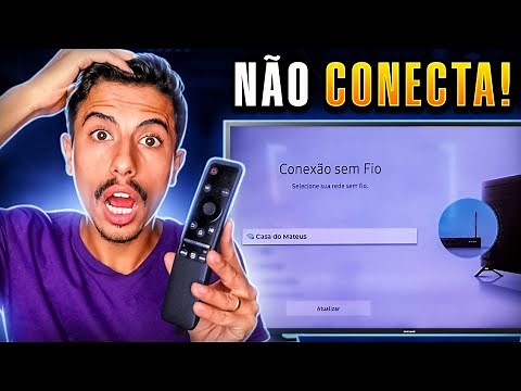 SMART TV SAMSUNG NÃO CONECTA no WIFI? APRENDA RESOLVER!