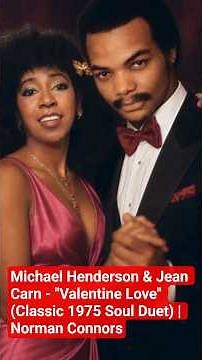 Michael Henderson & Jean Carn - "Valentine Love" (Classic 1975 Soul Duet) | Norman Connors