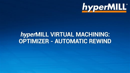 hyperMILL VIRTUAL Machining| Optimizer-Rewinds 6