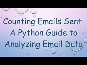 Counting Emails Sent: A Python Guide to Analyzing Email Data