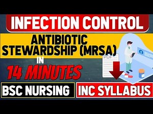 Infection Control & Antibiotic Stewardship (MRSA) | BSc Nursing | INC Syllabus