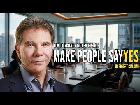 How to Instantly Influence People | Robert Cialdini’s 6 Rules of Persuasion