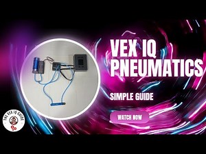 Building and Programming a VEX IQ Pneumatics System