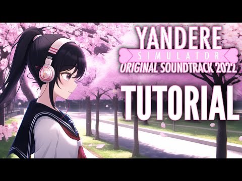 Tutorial - Yandere Simulator Original Soundtrack [Official Audio]