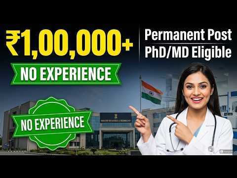 🚀 Biotech Job with ₹1,00,000 Salary No Experience Ministry of Science & Technology Recruitment 2026