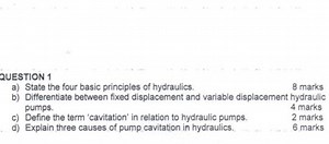 QUESTION 1a) State the four basic principles of hydraulics.... | Filo