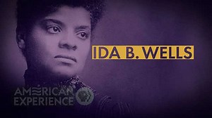 Ida B Wells : The Advocate | American Experience | PBS