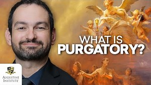 What is Purgatory? - The Search Continues - Formed